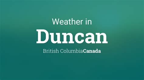 chanel duncan|the weather channel duncan bc.